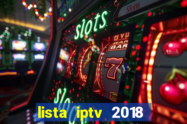 lista iptv 2018 gratis atualizada futebol